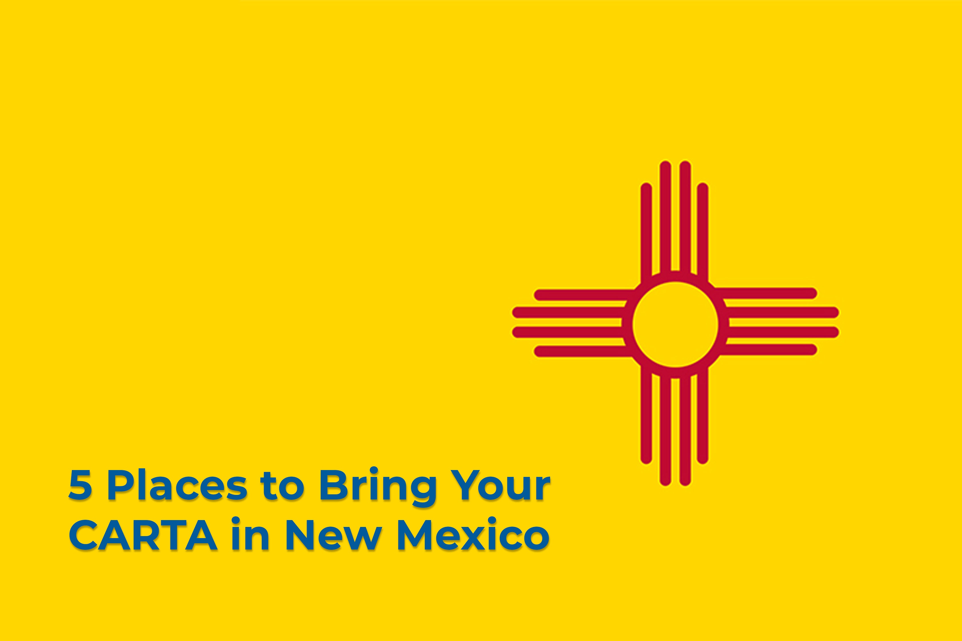 CARTA Trips: New Mexico – Focus V